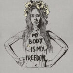 My Body is my Freedom